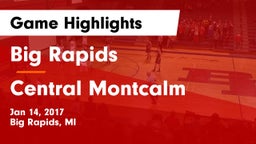 Big Rapids  vs Central Montcalm Game Highlights - Jan 14, 2017