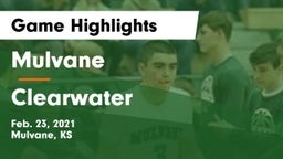 Mulvane  vs Clearwater  Game Highlights - Feb. 23, 2021