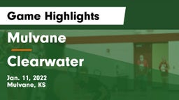 Mulvane  vs Clearwater  Game Highlights - Jan. 11, 2022