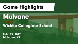 Mulvane  vs Wichita-Collegiate School  Game Highlights - Feb. 15, 2022