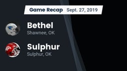 Recap: Bethel  vs. Sulphur  2019