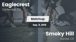 Matchup: Eaglecrest High vs. Smoky Hill  2016