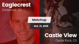 Matchup: Eaglecrest High vs. Castle View  2016