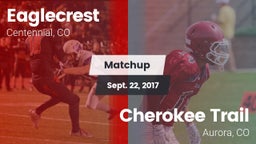 Matchup: Eaglecrest High vs. Cherokee Trail  2017