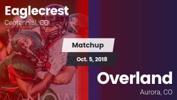Matchup: Eaglecrest High vs. Overland  2018