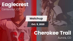 Matchup: Eaglecrest High vs. Cherokee Trail  2020