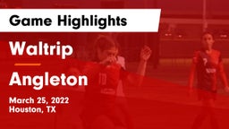 Waltrip  vs Angleton  Game Highlights - March 25, 2022