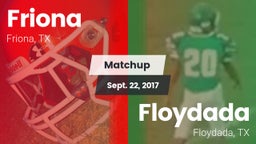 Matchup: Friona  vs. Floydada  2017