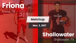 Matchup: Friona  vs. Shallowater  2017