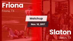Matchup: Friona  vs. Slaton  2017