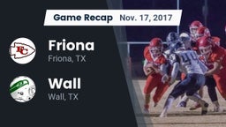 Recap: Friona  vs. Wall  2017