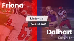 Matchup: Friona  vs. Dalhart  2018
