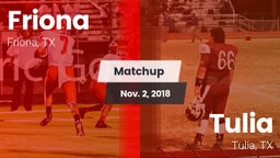 Matchup: Friona  vs. Tulia  2018