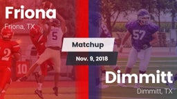 Matchup: Friona  vs. Dimmitt  2018