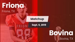 Matchup: Friona  vs. Bovina  2019