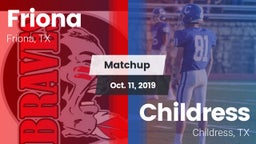 Matchup: Friona  vs. Childress  2019