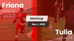 Matchup: Friona  vs. Tulia  2019
