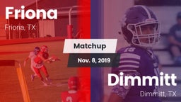 Matchup: Friona  vs. Dimmitt  2019