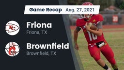 Recap: Friona  vs. Brownfield  2021