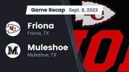 Recap: Friona  vs. Muleshoe  2023