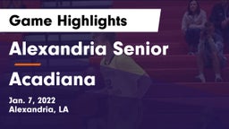 Alexandria Senior  vs Acadiana  Game Highlights - Jan. 7, 2022