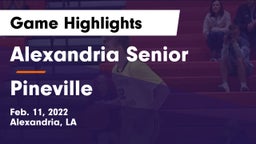 Alexandria Senior  vs Pineville  Game Highlights - Feb. 11, 2022