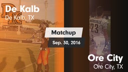 Matchup: De Kalb  vs. Ore City  2016