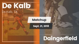 Matchup: De Kalb  vs. Daingerfield 2018
