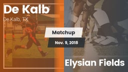 Matchup: De Kalb  vs. Elysian Fields 2018