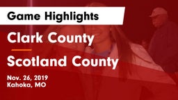Clark County  vs Scotland County  Game Highlights - Nov. 26, 2019