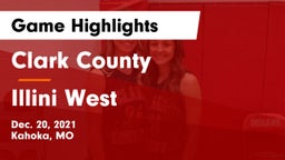 Clark County  vs Illini West  Game Highlights - Dec. 20, 2021