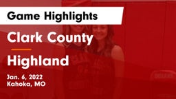 Clark County  vs Highland  Game Highlights - Jan. 6, 2022