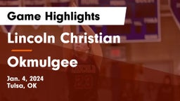 Lincoln Christian  vs Okmulgee  Game Highlights - Jan. 4, 2024