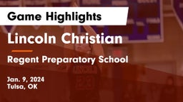 Lincoln Christian  vs Regent Preparatory School  Game Highlights - Jan. 9, 2024
