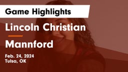 Lincoln Christian  vs Mannford  Game Highlights - Feb. 24, 2024