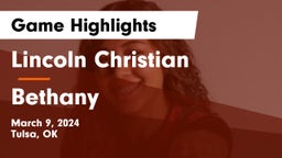 Lincoln Christian  vs Bethany  Game Highlights - March 9, 2024