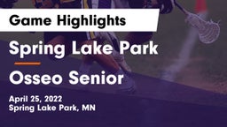 Spring Lake Park  vs Osseo Senior  Game Highlights - April 25, 2022
