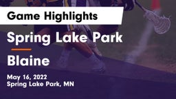 Spring Lake Park  vs Blaine  Game Highlights - May 16, 2022