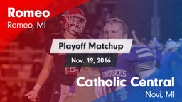 Matchup: Romeo  vs. Catholic Central  2016