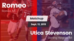 Matchup: Romeo  vs. Utica Stevenson  2019