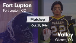 Matchup: Fort Lupton High vs. Valley  2016