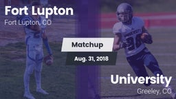 Matchup: Fort Lupton High vs. University  2018