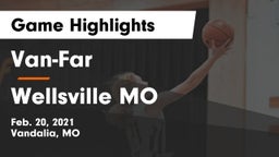 Van-Far  vs Wellsville MO Game Highlights - Feb. 20, 2021