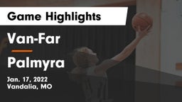 Van-Far  vs Palmyra  Game Highlights - Jan. 17, 2022