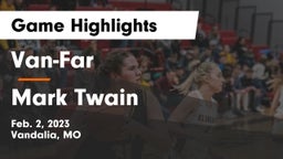 Van-Far  vs Mark Twain Game Highlights - Feb. 2, 2023