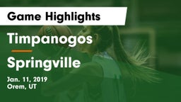 Timpanogos  vs Springville  Game Highlights - Jan. 11, 2019
