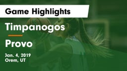 Timpanogos  vs Provo  Game Highlights - Jan. 4, 2019