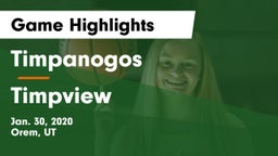 Timpanogos  vs Timpview  Game Highlights - Jan. 30, 2020