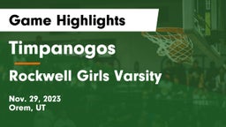 Timpanogos  vs Rockwell  Girls Varsity Game Highlights - Nov. 29, 2023