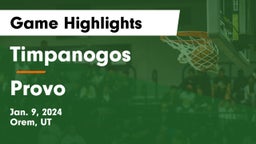 Timpanogos  vs Provo  Game Highlights - Jan. 9, 2024